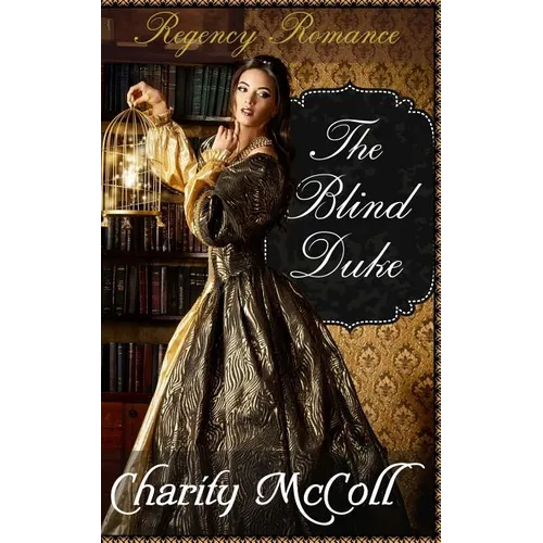 The Blind Duke: Regency Romance - Paperback