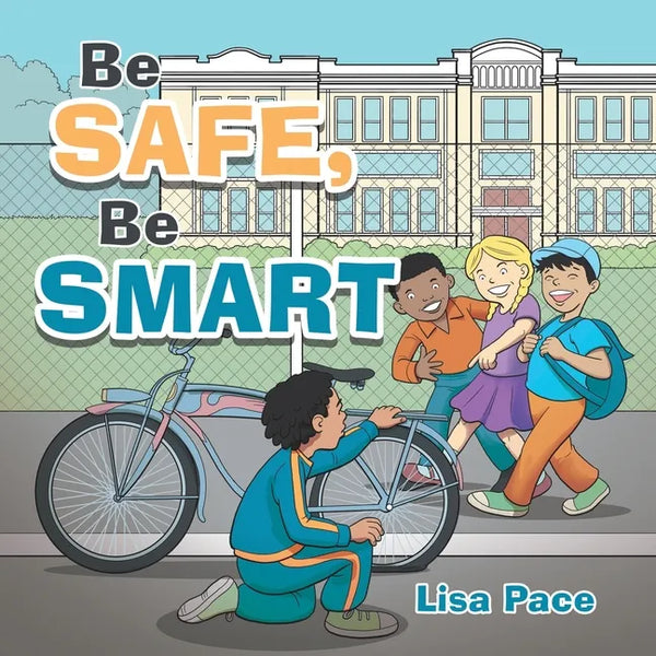 Be Safe, Be Smart - Paperback