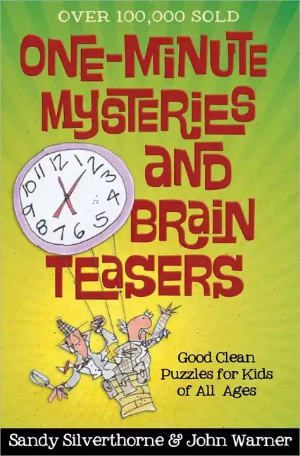 One-Minute Mysteries and Brain Teasers: Good Clean Puzzles for Kids of All Ages - Paperback