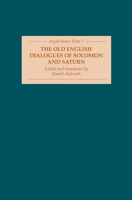 The Old English Dialogues of Solomon and Saturn - Hardcover