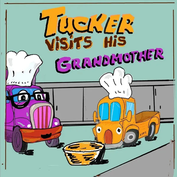 Tucker Visits His Grandmother: A Cute Picture book about family and Kindness. Stories for Kids 4 - 8 years old [Children Picture Books] - Paperback