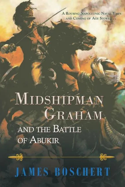 Midshipman Graham and the Battle of Abukir - Paperback