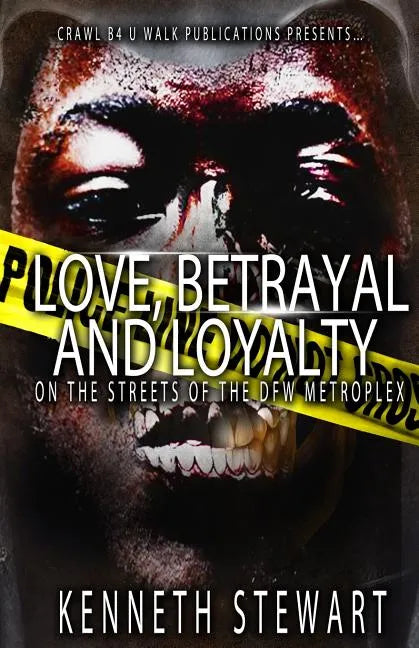 Love, Betrayal and Loyalty - Paperback