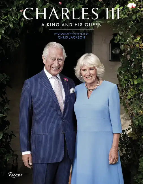 Charles III: A King and His Queen - Hardcover