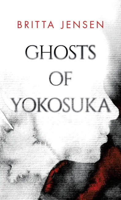 Ghosts of Yokosuka - Paperback