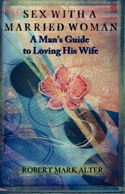 Sex With a Married Woman - Paperback