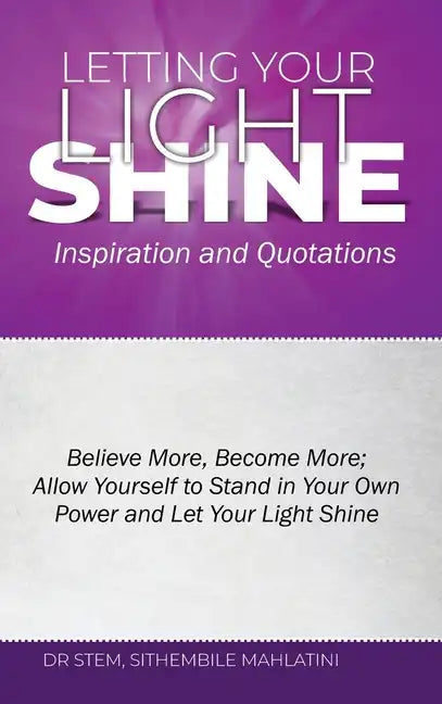 Letting Your Light Shine: : Inspiration & Quotations - Hardcover