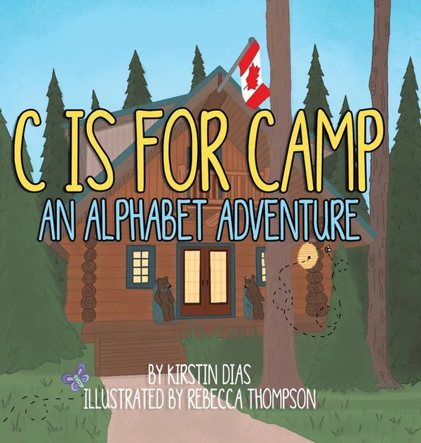 C Is for Camp: An Alphabet Adventure - Hardcover