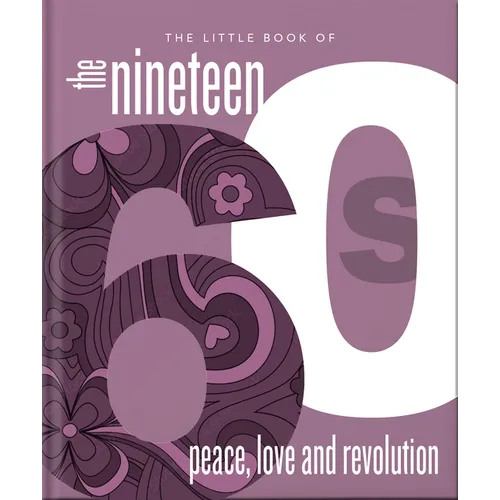The Little Book of the 1960s: Peace, Love and Revolution - Hardcover