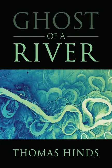 Ghost of a River - Paperback