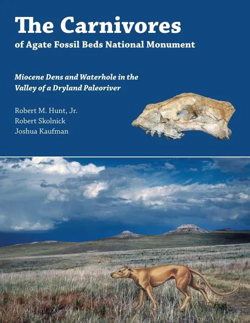 The Carnivores of Agate Fossil Beds National Monument - Paperback