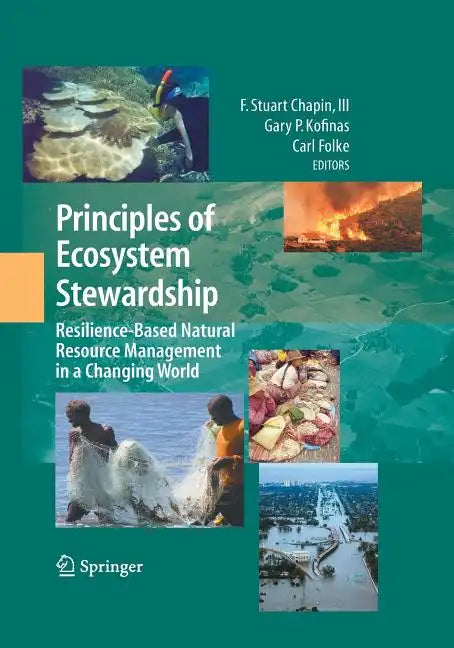 Principles of Ecosystem Stewardship: Resilience-Based Natural Resource Management in a Changing World - Paperback