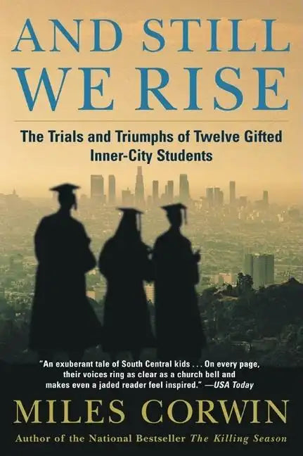 And Still We Rise:: The Trials and Triumphs of Twelve Gifted Inner-City Students - Paperback