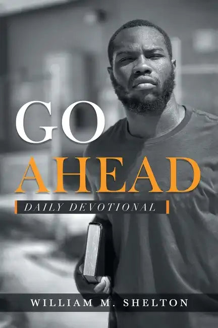 Go Ahead: Daily Devotional - Paperback