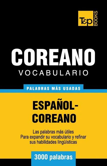 Vocabulario Español-Coreano - 3000 palabras más usadas - Paperback