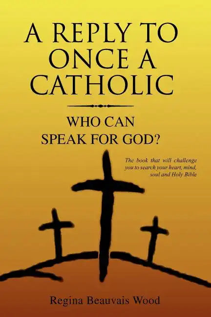 A Reply To Once A Catholic - Paperback