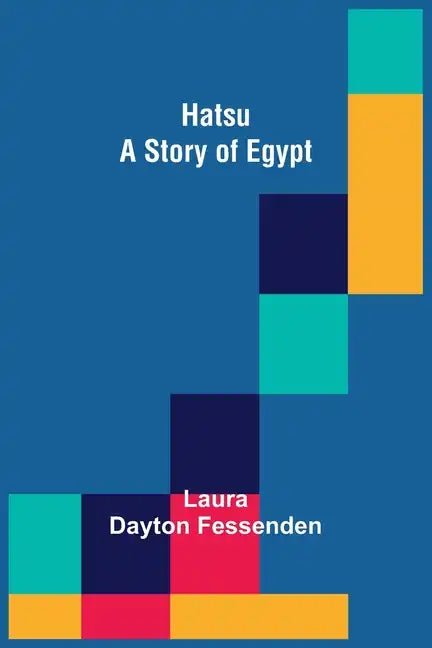 Hatsu: A Story of Egypt - Paperback