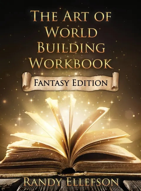 The Art of World Building Workbook: Fantasy Edition - Hardcover