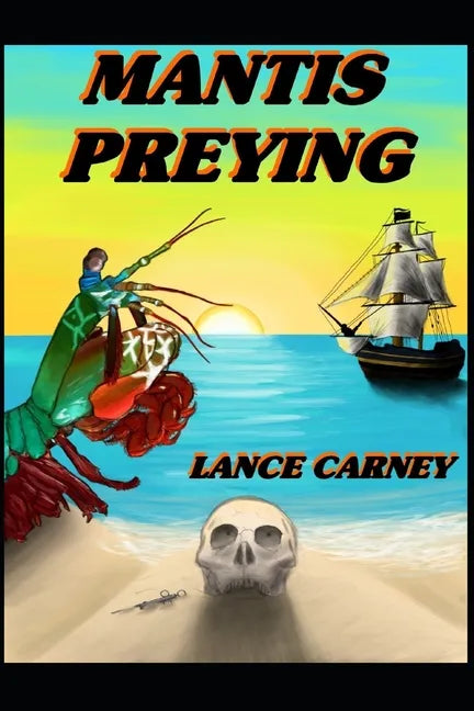 Mantis Preying: A Daniel O'Dwyer Oak Island Adventure - Paperback