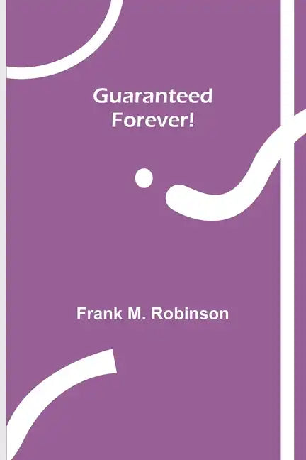 Guaranteed-Forever! - Paperback