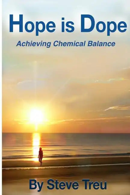 Hope is Dope (B&W): Achieving Chemical Balance - Paperback