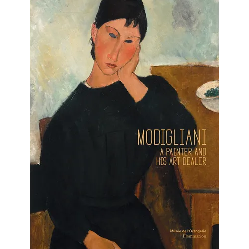 Modigliani: A Painter and His Art Dealer - Hardcover