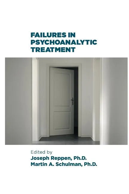 Failures in Psychoanalytic Treatment - Paperback