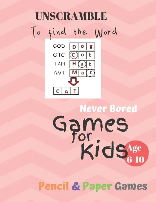 UnScramble To Find the word Games for Kids: Age 6-10: NEVER BORED Paper & Pencil Games -- Kids Activity Book, Blue - Find the Words - Fun Activities f - Paperback