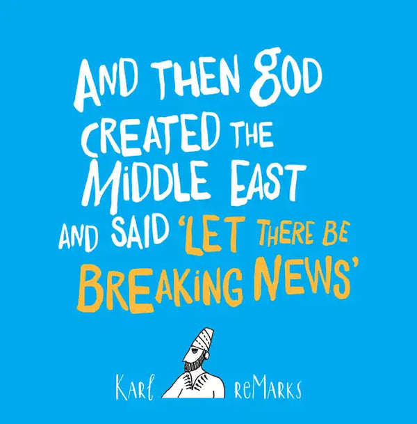 And Then God Created the Middle East and Said "Let There Be Breaking News" - Paperback