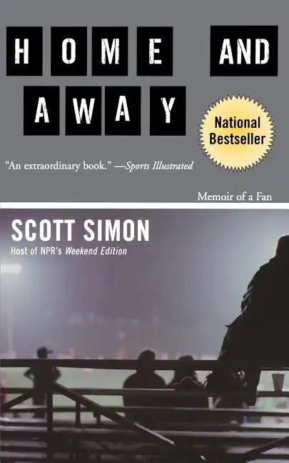 Home and Away: Memoir of a Fan - Paperback