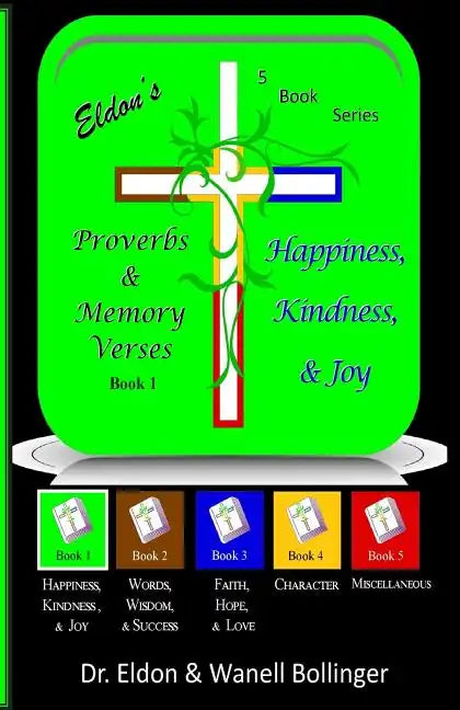 Eldon's Proverbs & Memory Verses: Happiness, Kindness, & Joy - Paperback