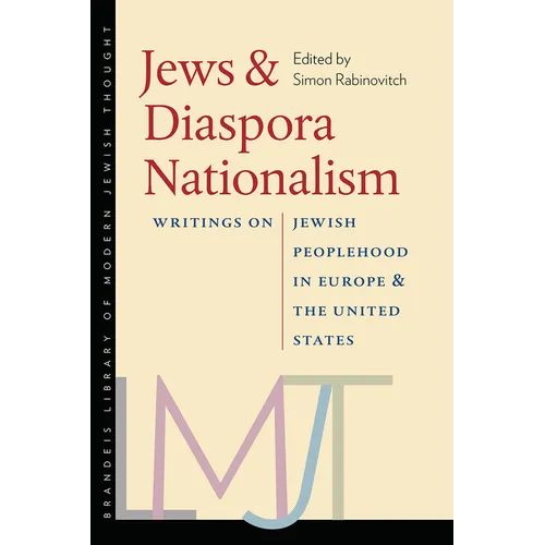 Jews & Diaspora Nationalism: Writings on Jewish Peoplehood in Europe and the United States - Paperback