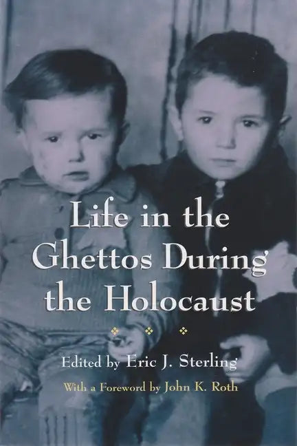 Life in the Ghettos During the Holocaust - Paperback