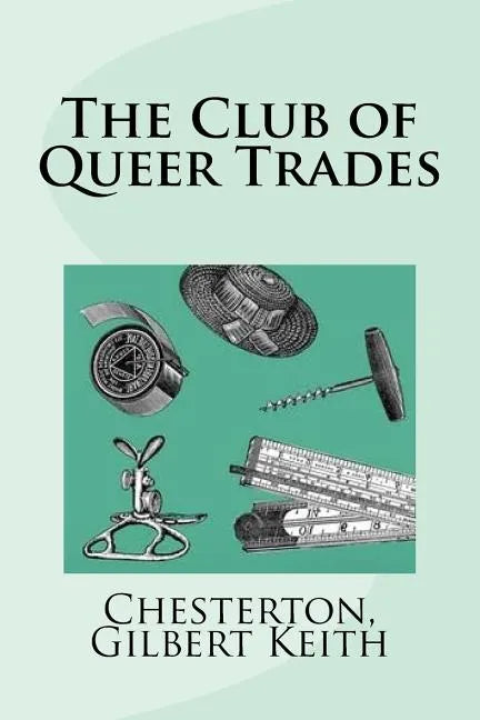 The Club of Queer Trades - Paperback