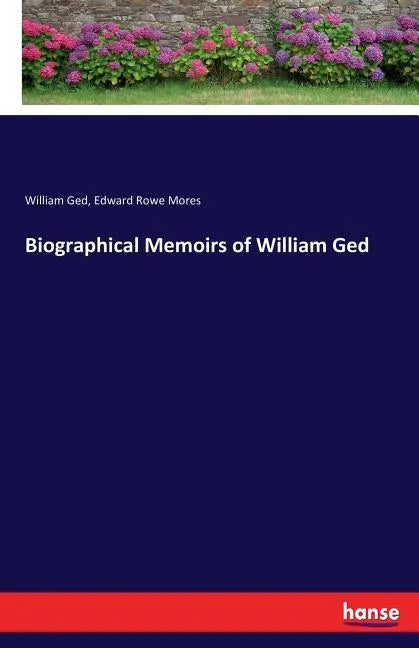 Biographical Memoirs of William Ged - Paperback