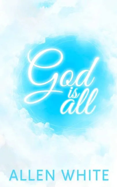 God Is All - Paperback