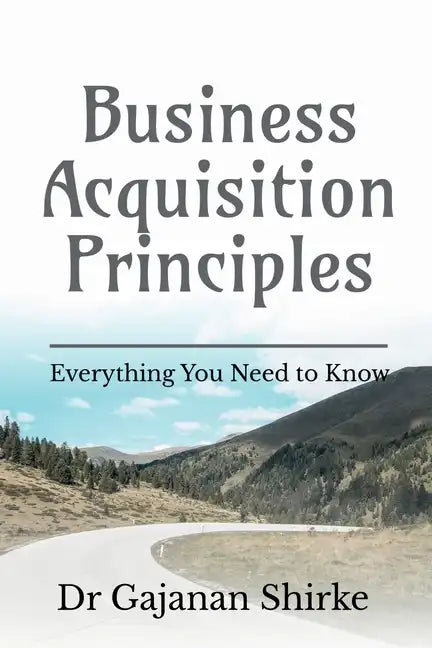 Business Acquisition Principles - Paperback