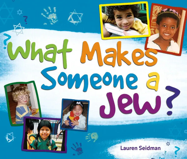 What Makes Someone a Jew?: What Makes Someone a Jew? - Paperback