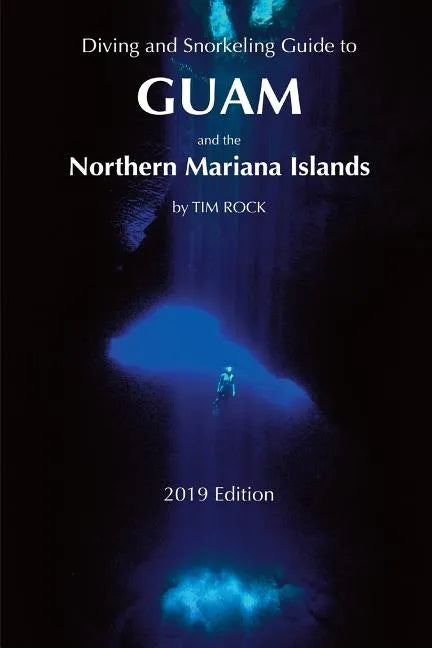 Diving & Snorkeling Guide to Guam and the Northern Mariana Islands - Paperback