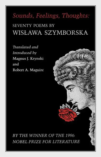Sounds, Feelings, Thoughts: Seventy Poems by Wislawa Szymborska - Bilingual Edition - Paperback