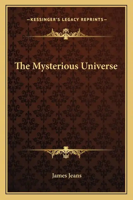The Mysterious Universe - Paperback