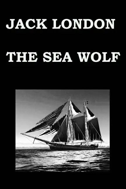 THE SEA WOLF By JACK LONDON - Paperback