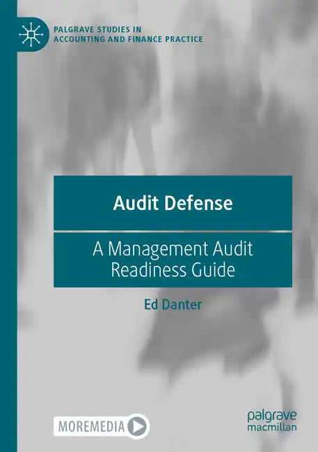Audit Defense: A Management Audit Readiness Guide - Paperback