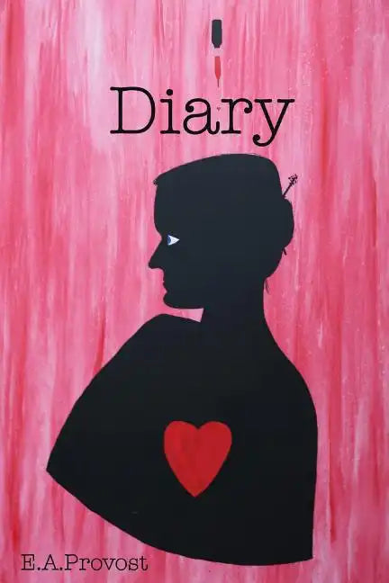 Diary of E.A.Provost: Diary of that Weird Girl - Paperback