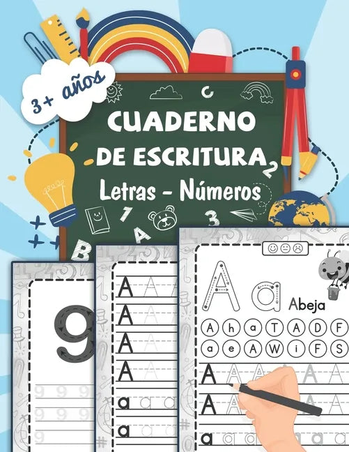 cuaderno de escritura Letras - Números: Aprender a trazar letras minúsculas y mayúsculas del alfabeto Aprendizaje progresivo para escribir en casa a p - Paperback