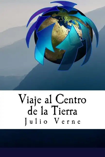 Viaje al Centro de la Tierra (Spanish) Edition - Paperback