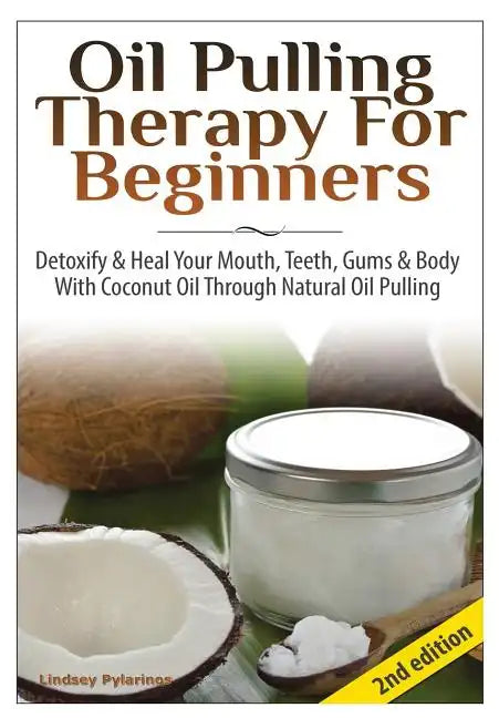 Oil Pulling Therapy For Beginners - Hardcover