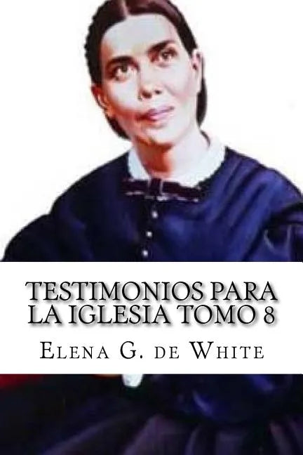 Testimonios Para la Iglesia Tomo 8 - Paperback