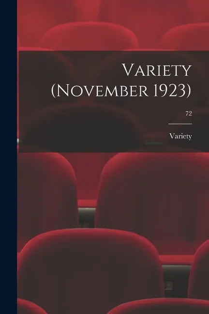 Variety (November 1923); 72 - Paperback