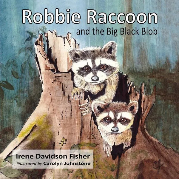 Robbie Raccoon and the Big Black Blob - Paperback